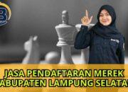 Jasa Pengajuan Hak Merek Kabupaten Lampung Selatan