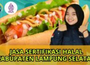 Jasa Pembuatan Sertifikat Halal Kabupaten Lampung Selatan