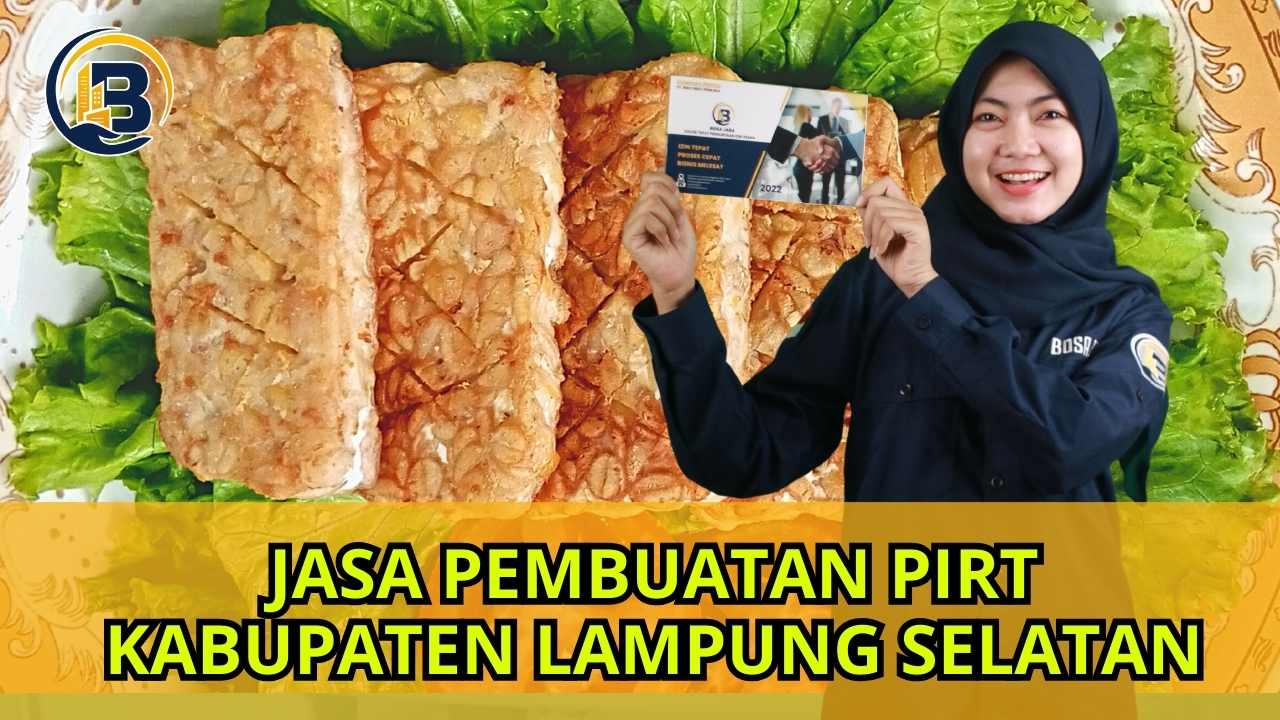 Jasa Pembuatan PIRT Kabupaten Lampung Selatan