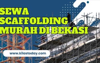 Jasa Sewa Scaffolding Bekasi