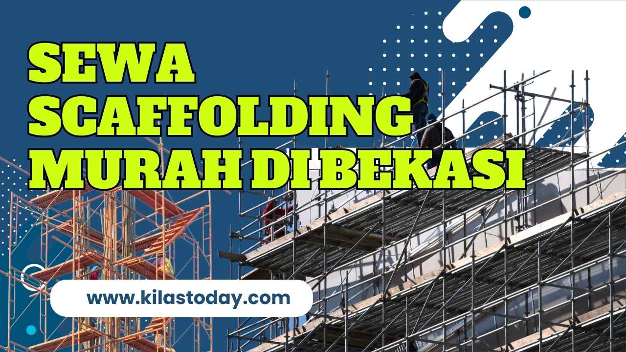 Jasa Sewa Scaffolding Bekasi